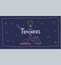 World Teachers Day Banner School Chalk Doodle