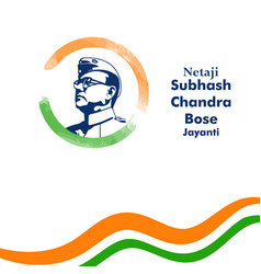 Neta Ji Subhash Chandra Bose Jayanti