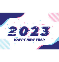 Happy New Year 2023 Glitch Effect Logo