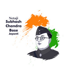 Neta Ji Subhash Chandra Bose Jayanti