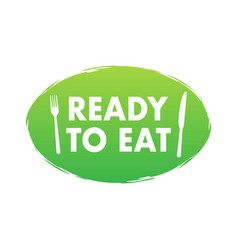 Ready To Eat Meal Sign Label Precooked Food