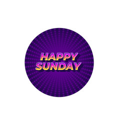 Happy Sunday Text Effect In 3d With Eye