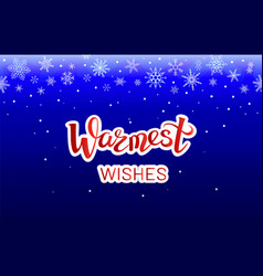 Warmest Wishes Lettering On Blue Snowflake