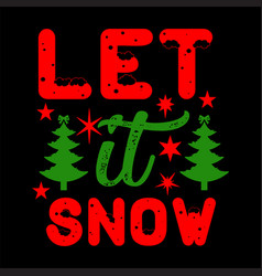 Let It Snow Svg Design