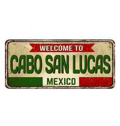 Welcome To Cabo San Lucas Vintage Rusty Metal Sign