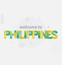 Welcome To Philippines Creative Typography