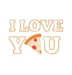 Isolated I Love You Pizza