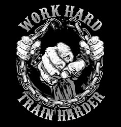 Work Hard Train Harder