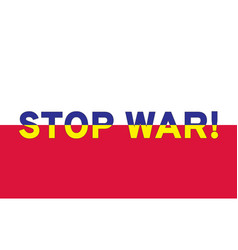 Stop War The Inscription On The Flag Of Poland