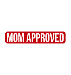 Mom Approved Rubber Stamp Seal