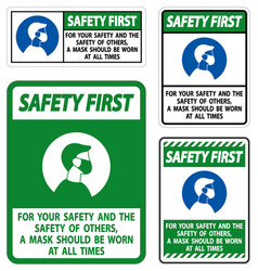 Safety First For Your Safety And Others Mask At