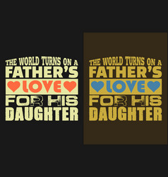 World Turns On A Fathers Love For His Daughter