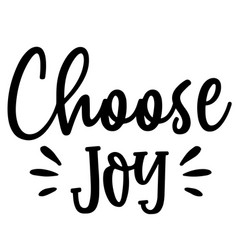 Choose Joy Inspirational Quotes