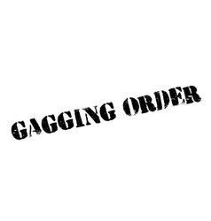 Gagging Order Rubber Stamp