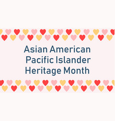 Asian American Pacific Islanders Heritage Month