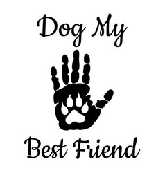 My Dog Best Friend Dog Lover Dog Owner