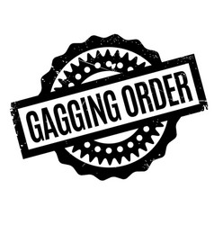 Gagging Order Rubber Stamp