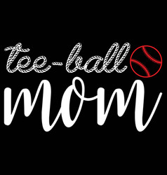 Tee Ball Mom