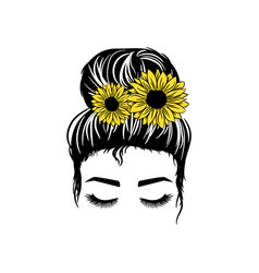 Mom With A Messy Bun Momlife Sunflower