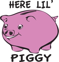 Here Lil Piggy