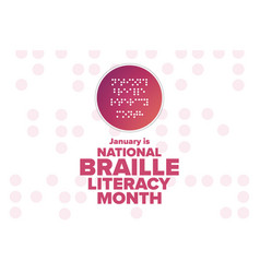 January Is National Braille Literacy Month