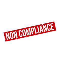 Non Compliance Rubber Stamp Seal