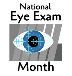 National Eye Exam Month Idea For A Poster