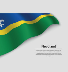 Wave Flag Of Flevoland Is A Province