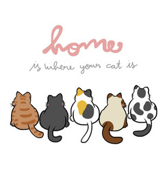 Home Is Where Your Cat Is Cartoon Doodle