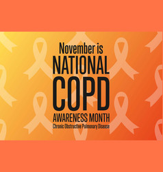 National Copd Awareness Month Chronic Obstructive