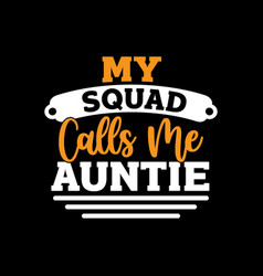 Call Me Auntie Aunt Lover T Shirt