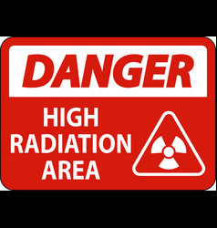 Danger High Radiation Area Sign On White