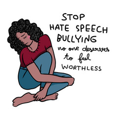 Stop Hate Speech And Bullying People Sadness