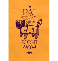 Typographic Pat Your Cat Right Now