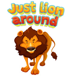 Just Lion Around A Funny Animal Cartoon Picture