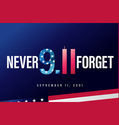 Never Forget Lettering Patriot Day 911 Usa