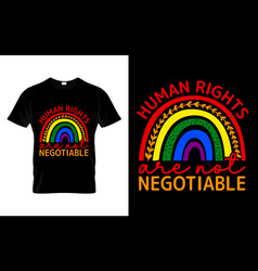 Human Rights Are Not Negotiable Equal