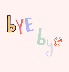 Bye Doodle Word Colorful Clipart