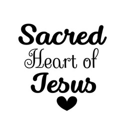 Bible Phrase - Sacred Heart Jesus