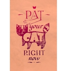 Typographic Pat Your Cat Right Now