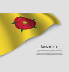 Wave Flag Of Lancashire Is A County Of England