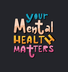 Your Mental Health Matters Lettering Poster