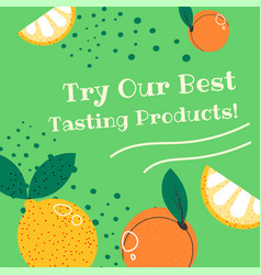 Try Our Best Tasting Products Ripe Fruits