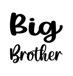 Big Brother Black Letter Quote