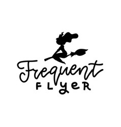 Frequent Flyer - Funny Halloween Lettering Text