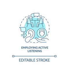 Employing Active Listening Turquoise Concept Icon