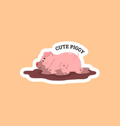 Cute Funny Pig Lying In Puddle Of Mud Sticker Flat