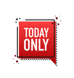 Red Banner With Today Only Sign