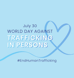 World Day Against Trafficking In Persons Annual