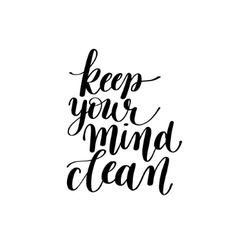 Keep Your Mind Clean Text Phrase Image